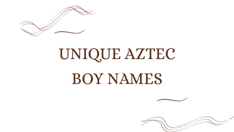 100 Unique Aztec Boy Names