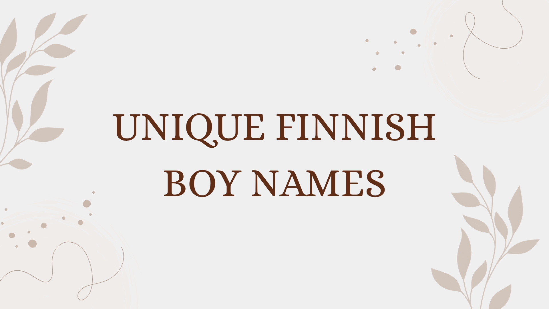 100 Unique Finnish Boy Names