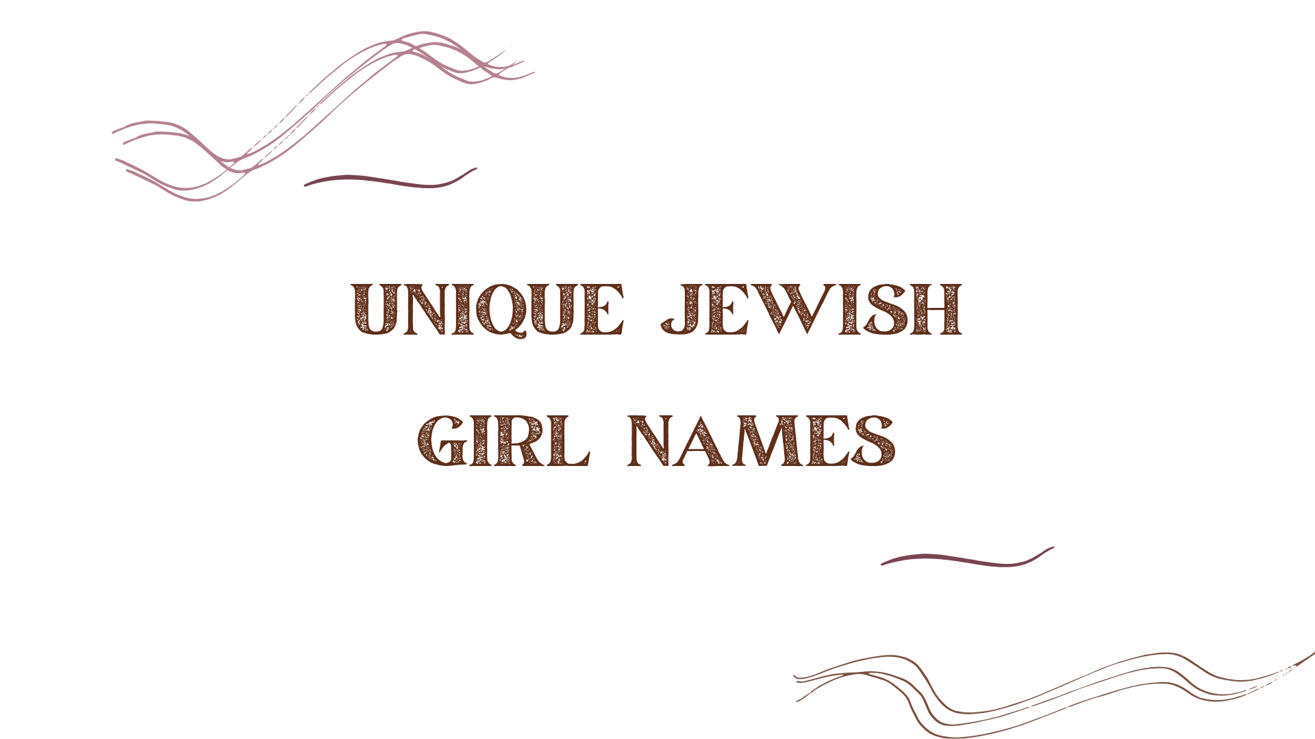 100 Unique Jewish Girl Names