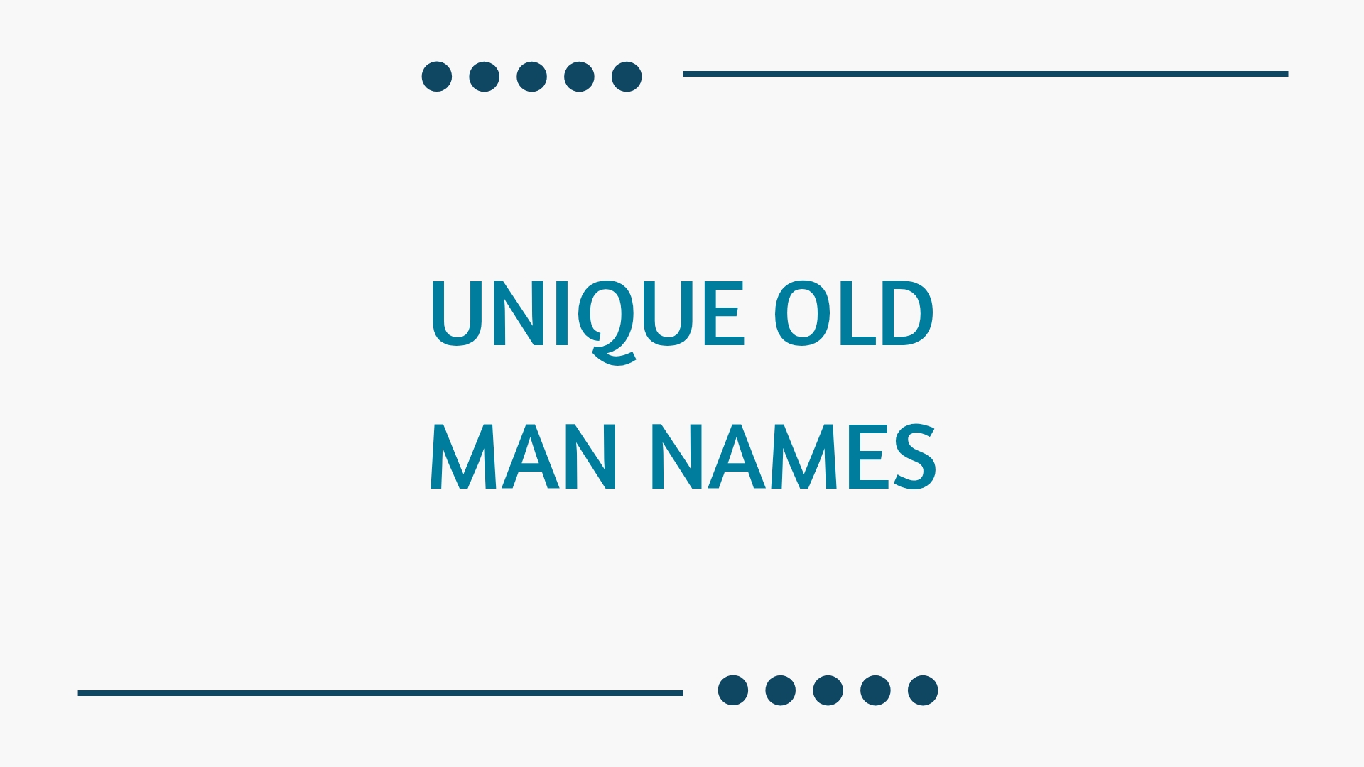 100 Unique Old Man Names