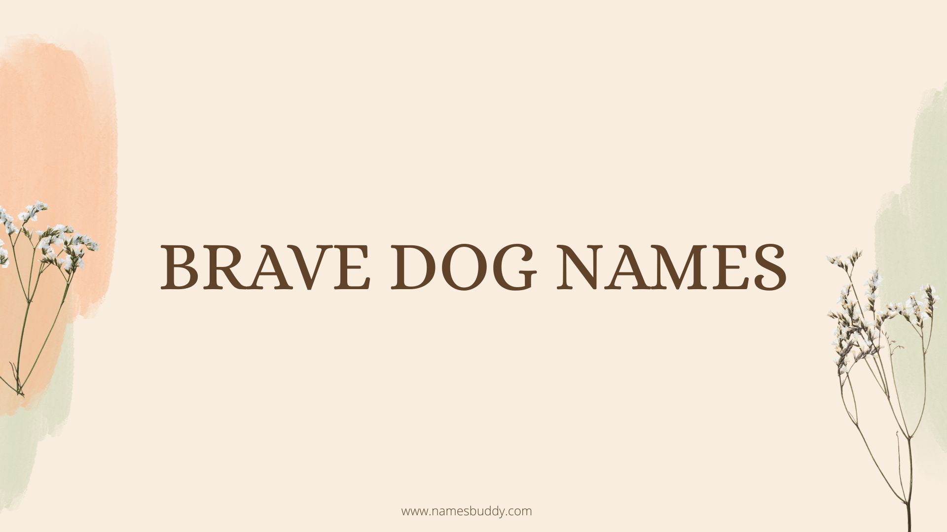 100 Brave Dog Names