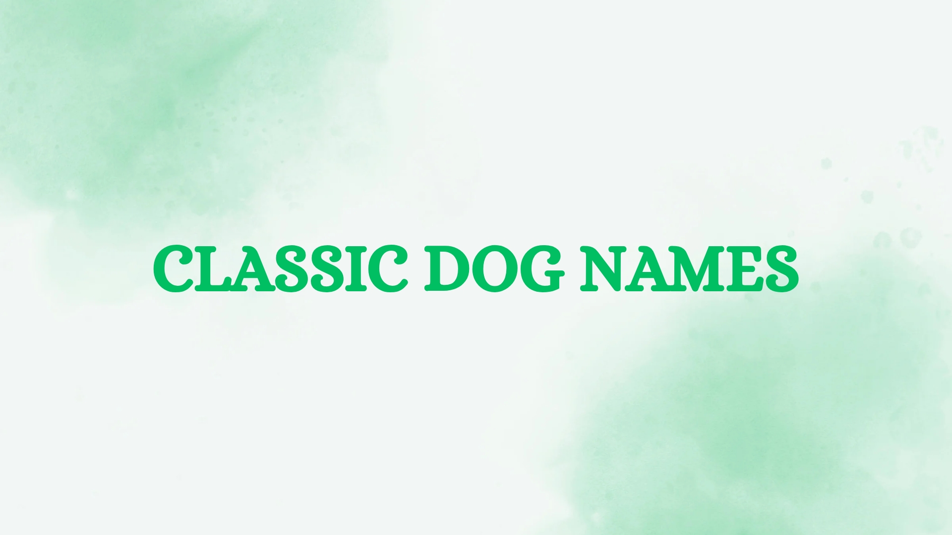 100 Classic Dog Names