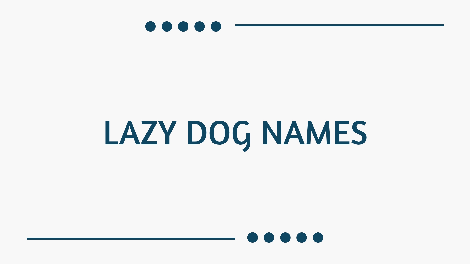 100 Lazy Dog Names