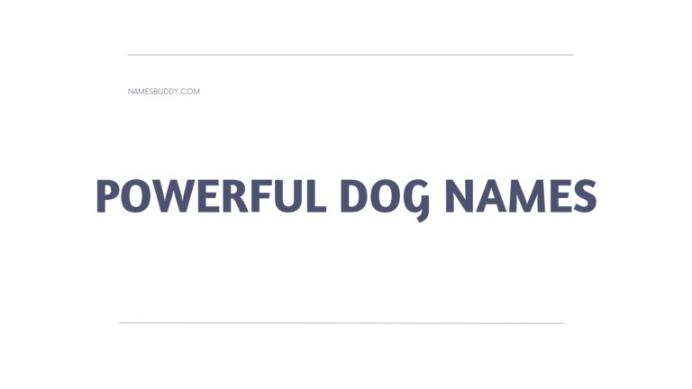 100 Powerful Dog Names
