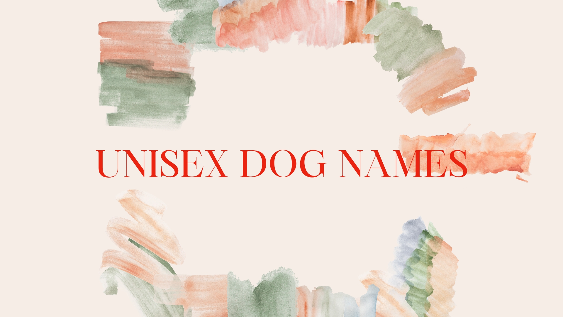 100 Unisex Dog Names