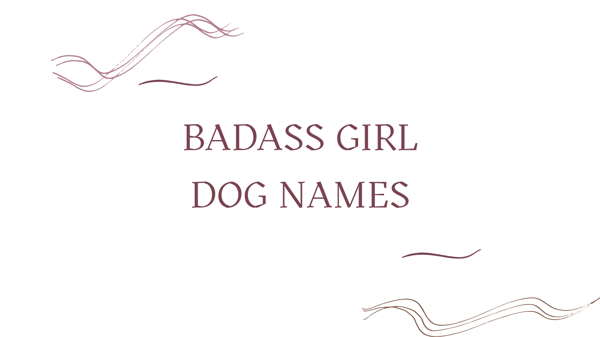 100 Badass Girl Dog Names